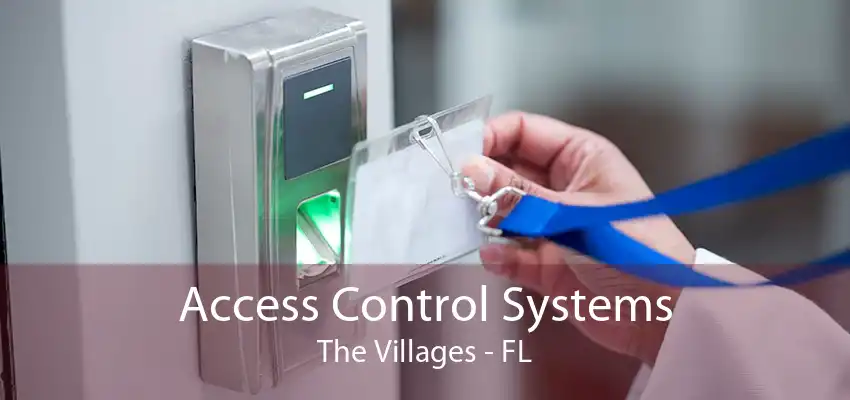 Access Control Systems The Villages - FL