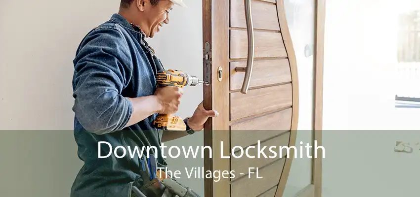 Downtown Locksmith The Villages - FL