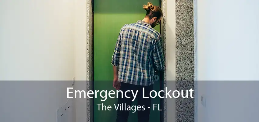 Emergency Lockout The Villages - FL