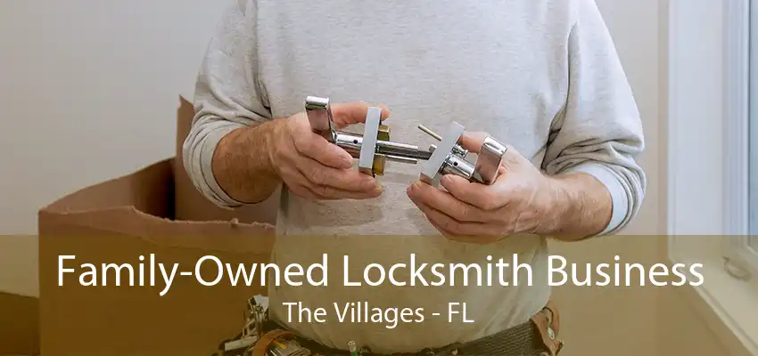 Family-Owned Locksmith Business The Villages - FL