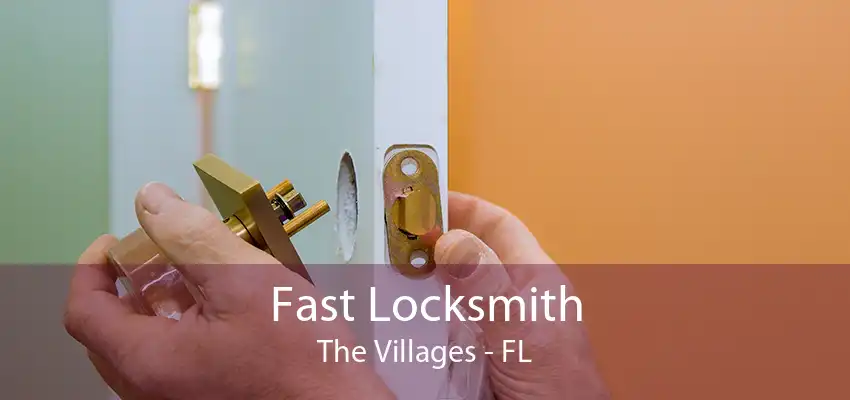 Fast Locksmith The Villages - FL