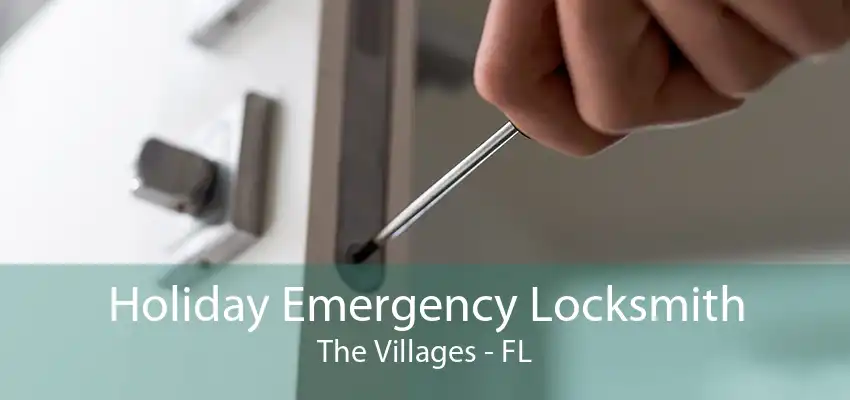 Holiday Emergency Locksmith The Villages - FL