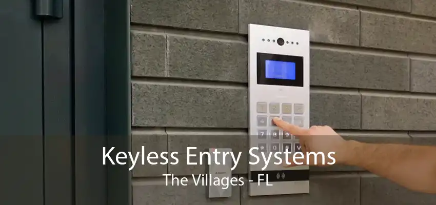 Keyless Entry Systems The Villages - FL