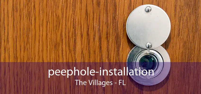 peephole-installation The Villages - FL