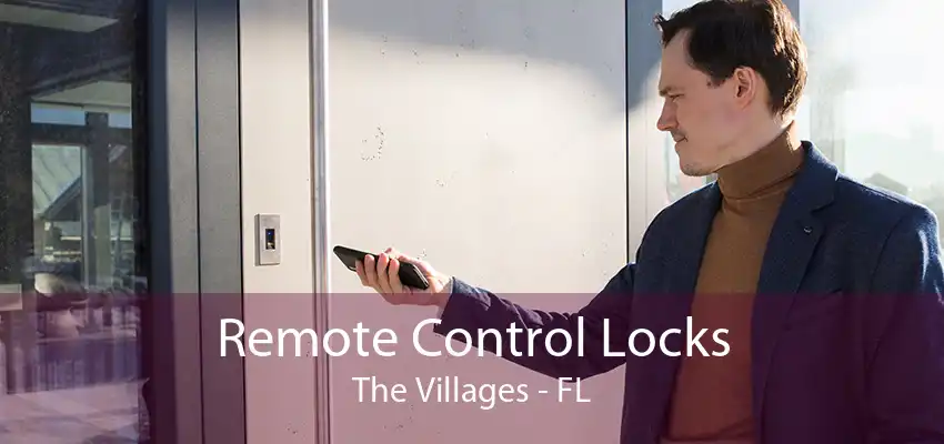 Remote Control Locks The Villages - FL