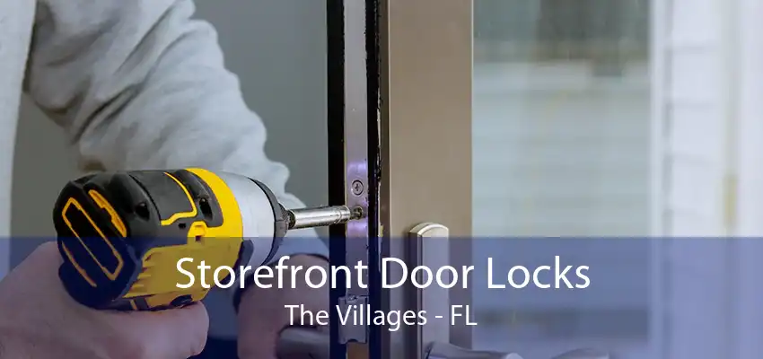 Storefront Door Locks The Villages - FL