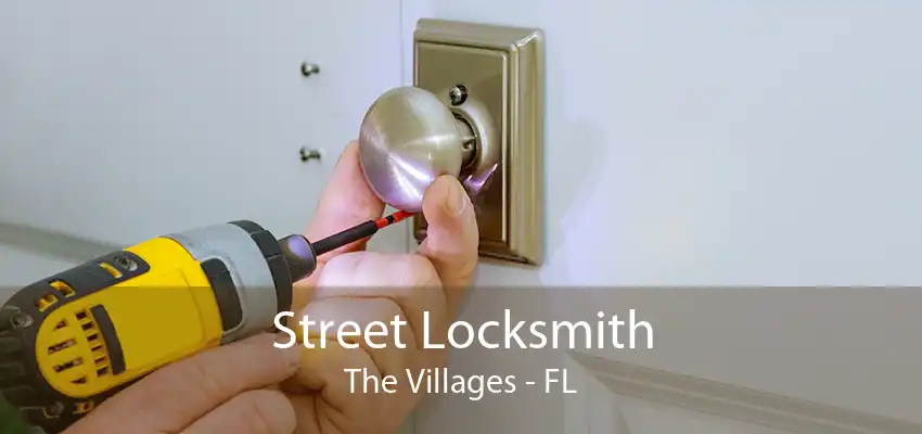 Street Locksmith The Villages - FL