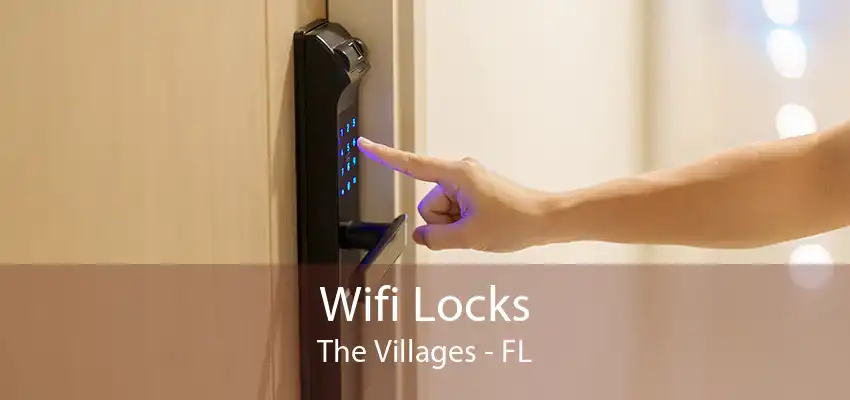 Wifi Locks The Villages - FL